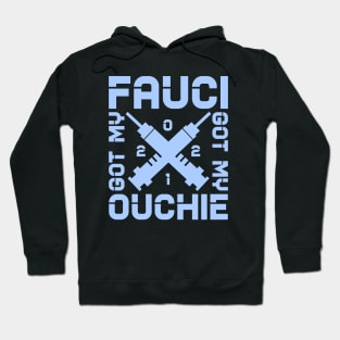 Got my fauci ouchie Hoodie